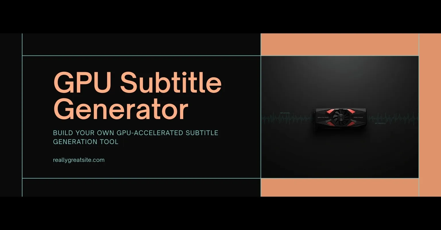Hero image for Building a GPU-Accelerated Subtitle Generator for My Video Library