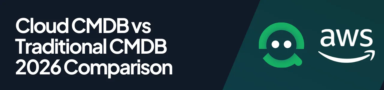 Cloud CMDB vs Traditional CMDB header