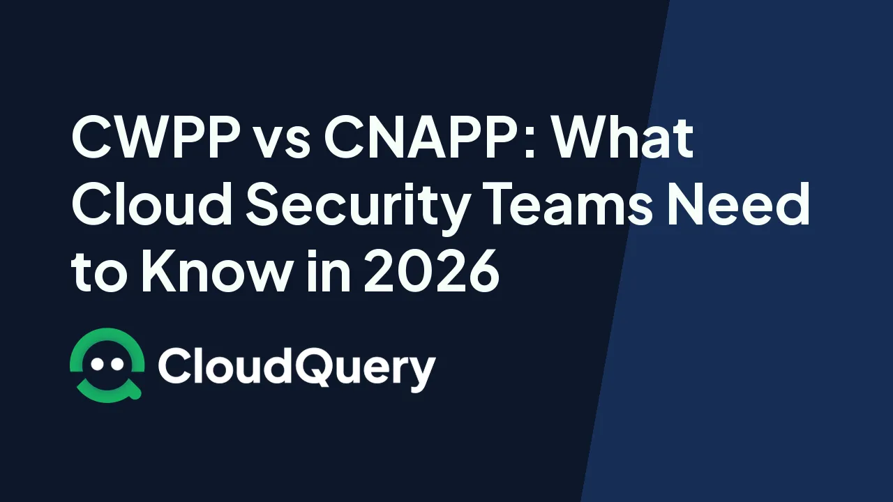 CWPP vs CNAPP header image