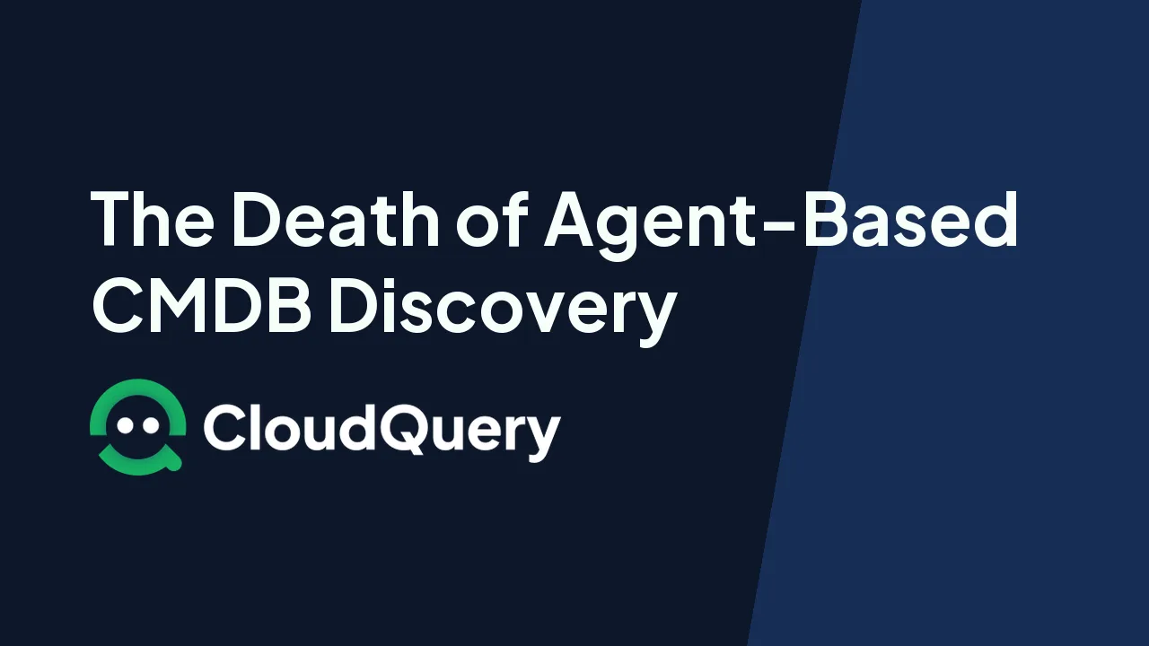 The Death of Agent-Based CMDB Discovery