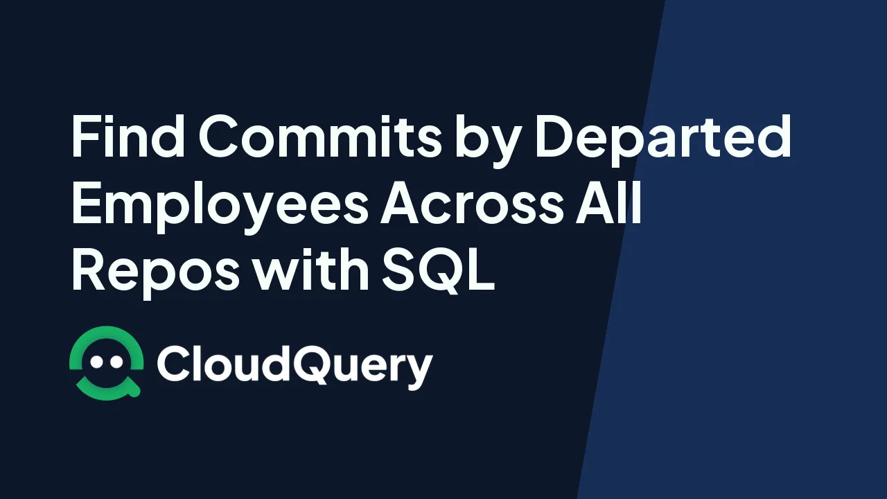 Find commits by departed employees with SQL