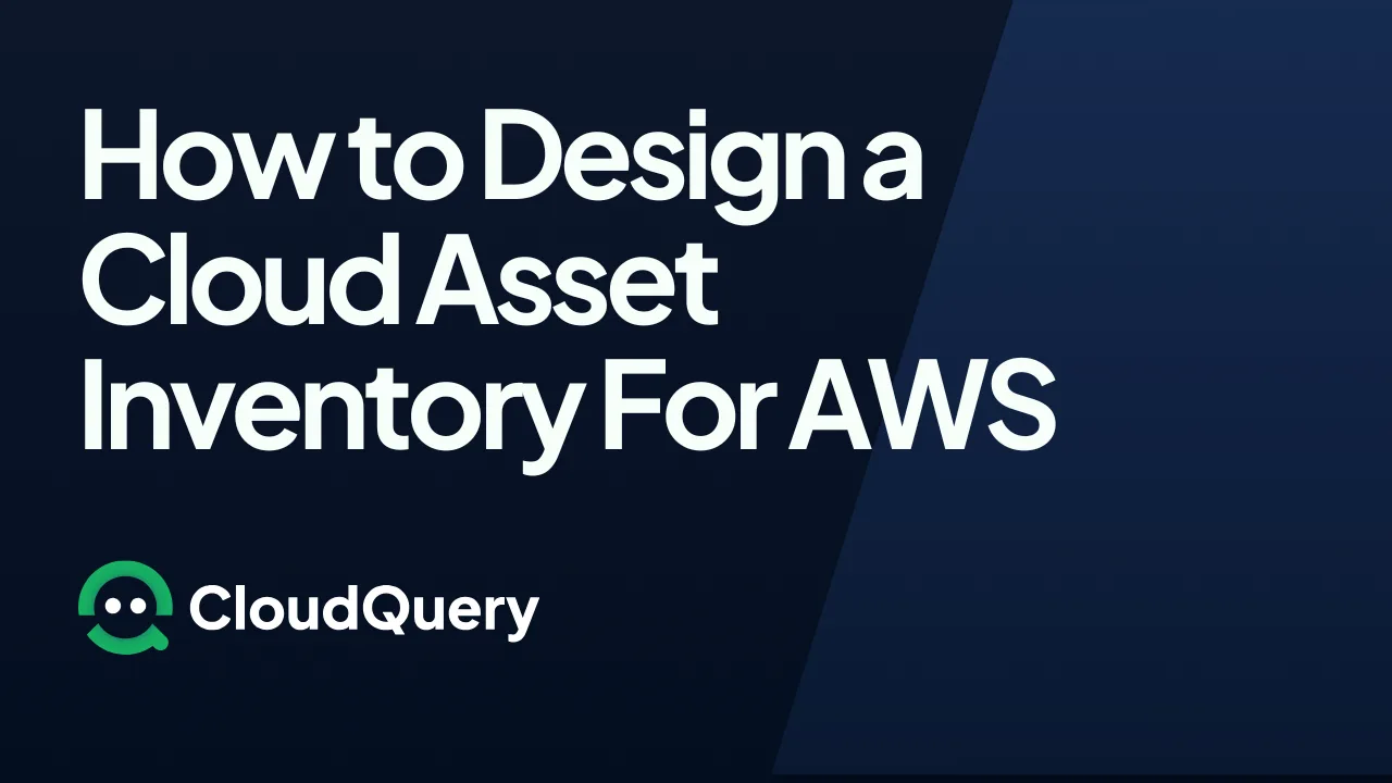 How to Design a Cloud Asset Inventory for AWS
