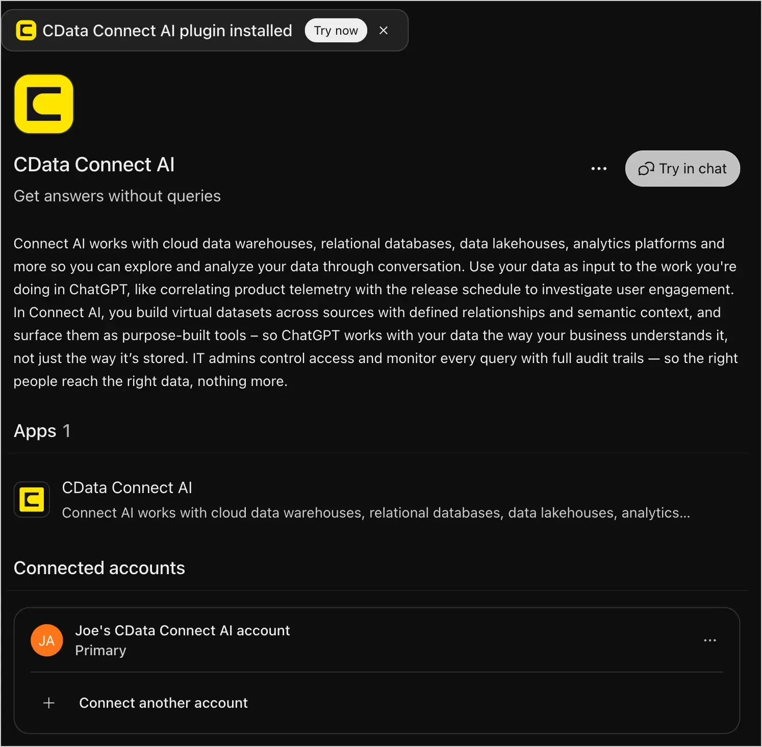 The CData Connect AI plugin page in ChatGPT right after installation. A notification reads "CData Connect AI plugin installed" with a Try now button. The Install plugin button has changed to Try in chat, and a Connected accounts section lists a CData Connect AI account marked Primary, with an option to connect another account.