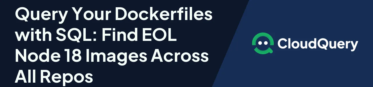 Blog header for querying Dockerfiles to find end-of-life base images using SQL