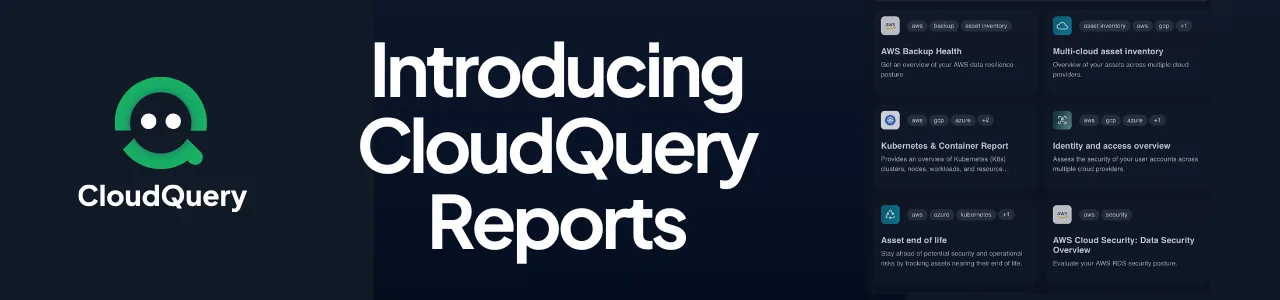 Visualize & Govern Your Cloud Stack with CloudQuery Reports header image