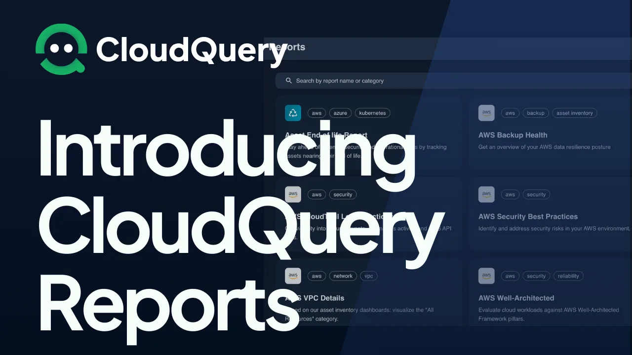 Hero image for Visualize & Govern Your Cloud Stack with CloudQuery Reports