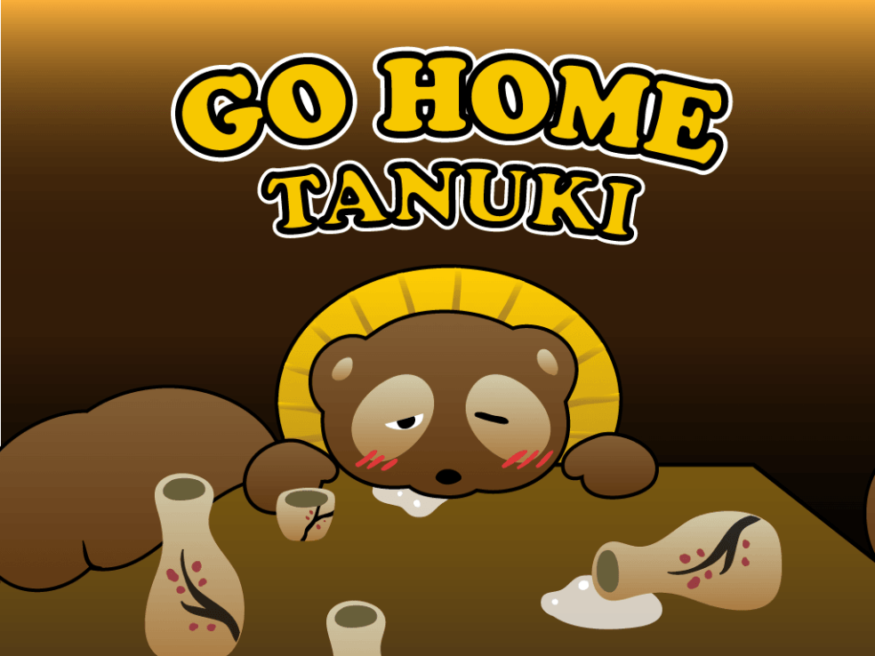 Go Home Tanuki
