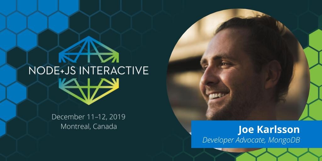 Joe Karlsson - Node + JS Interactive 2019
