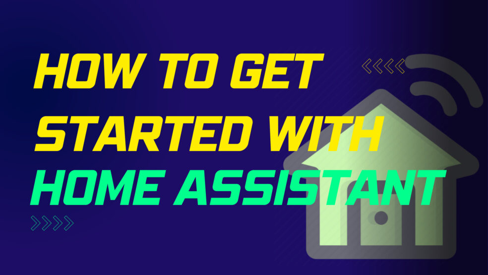 How to get started with Home Assistant